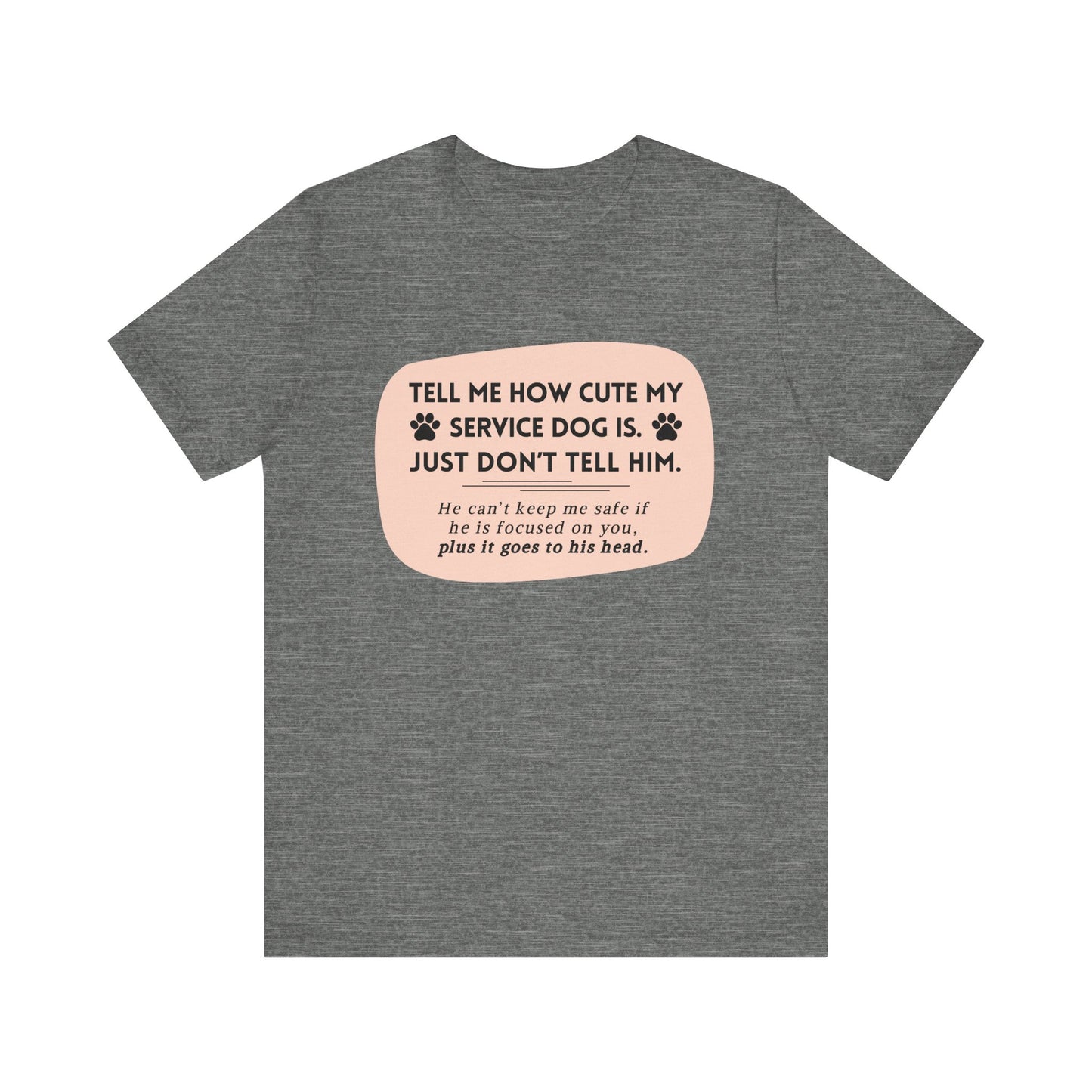 Service Dog Tee - Him